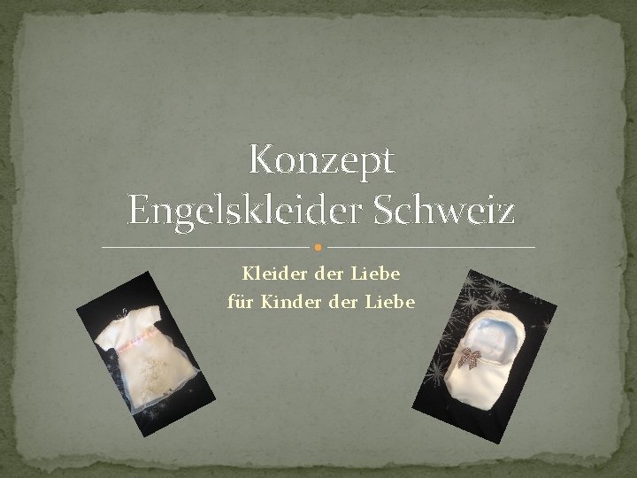 Konzept Engelskleider Schweiz Kleider Liebe für Kinder Liebe 