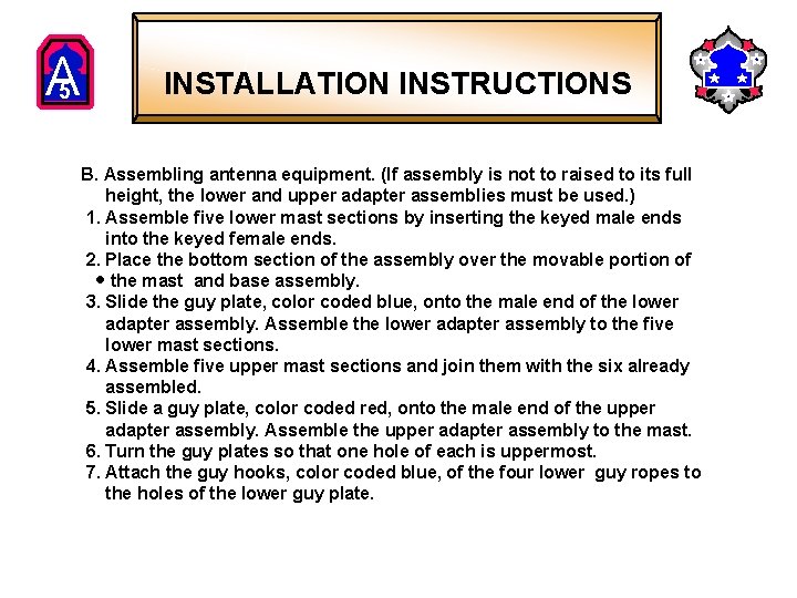 A 5 INSTALLATION INSTRUCTIONS B. Assembling antenna equipment. (If assembly is not to raised