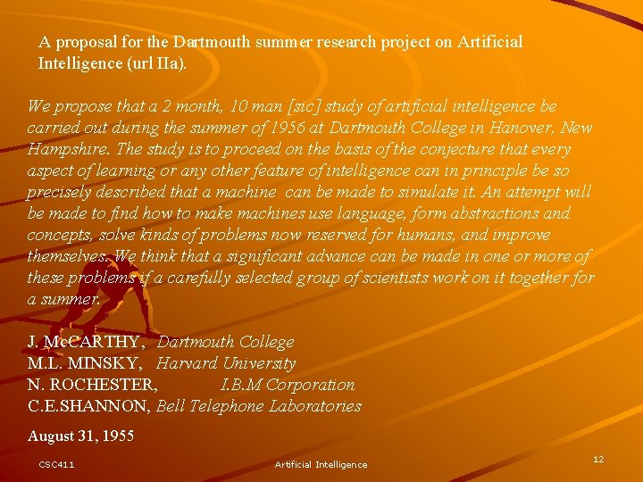 A proposal for the Dartmouth summer research project on Artificial Intelligence (url IIa). We