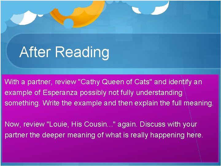 After Reading With a partner, review "Cathy Queen of Cats" and identify an example