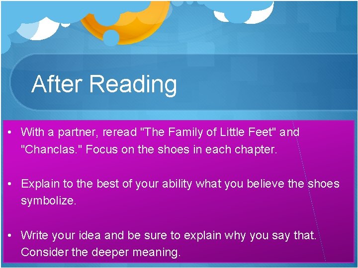 After Reading • With a partner, reread "The Family of Little Feet" and "Chanclas.