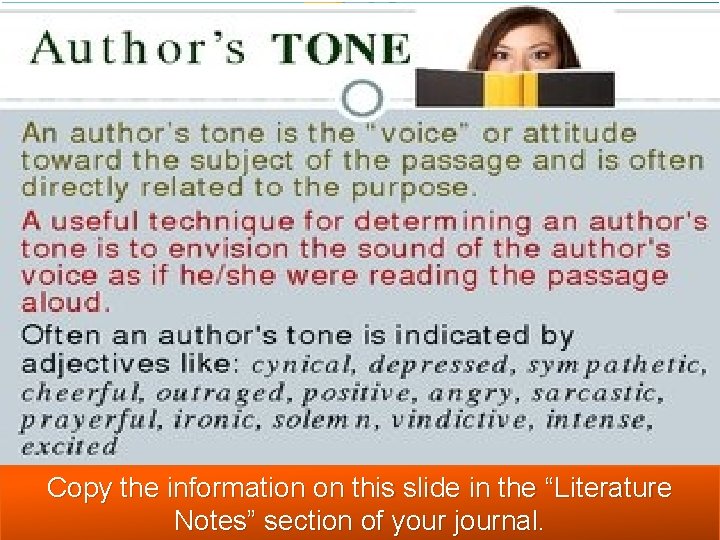 Copy the information on this slide in the “Literature Notes” section of your journal.