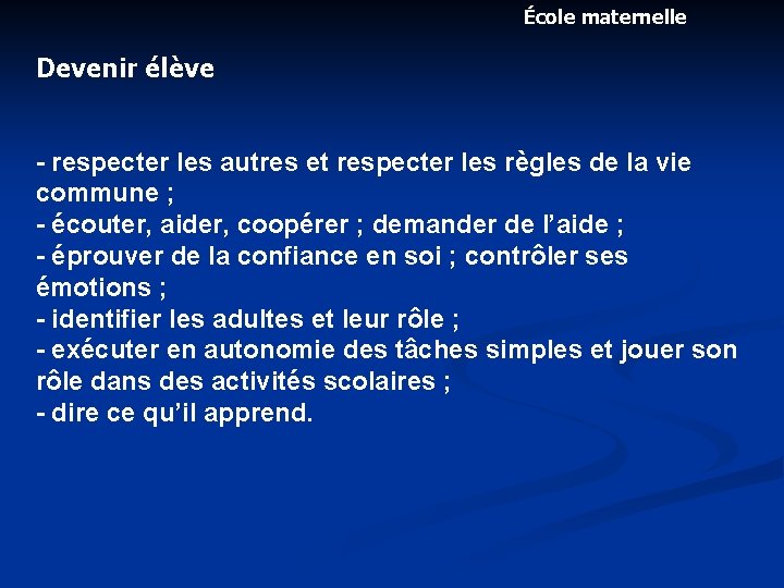 École maternelle Devenir élève - respecter les autres et respecter les règles de la