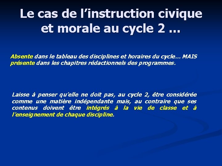 Le cas de l’instruction civique et morale au cycle 2 … Absente dans le