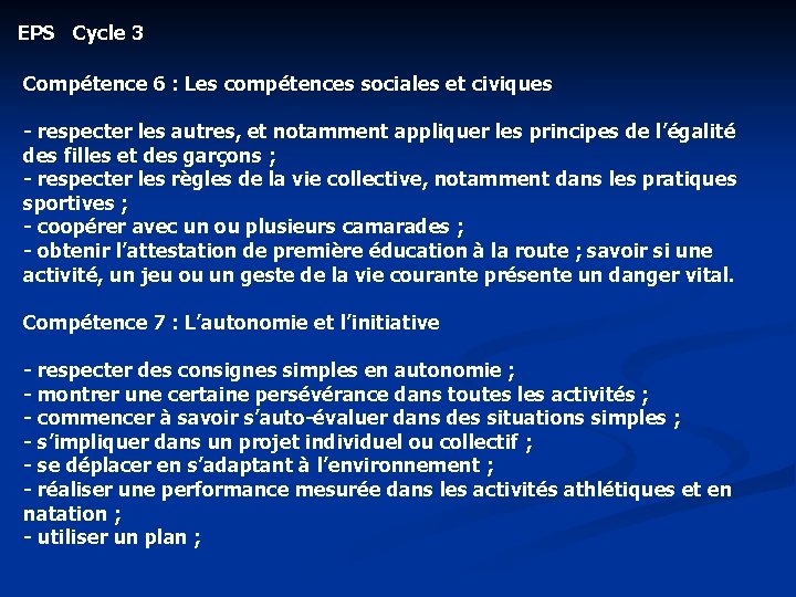 EPS Cycle 3 Compétence 6 : Les compétences sociales et civiques - respecter les