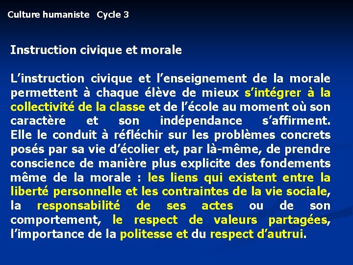 Culture humaniste Cycle 3 Instruction civique et morale L’instruction civique et l’enseignement de la