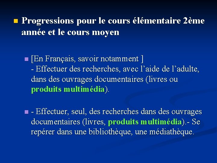 n Progressions pour le cours élémentaire 2ème année et le cours moyen n [En