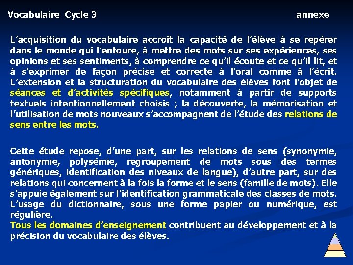 Vocabulaire Cycle 3 annexe L’acquisition du vocabulaire accroît la capacité de l’élève à se