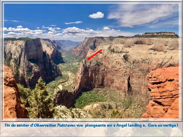 Fin du sentier d’Observation Point avec vue plongeante sur « Angel landing » .