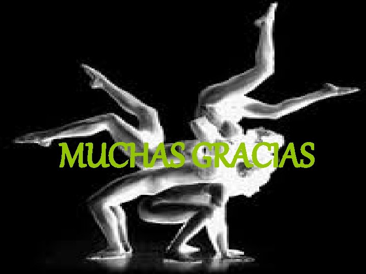 MUCHAS GRACIAS 