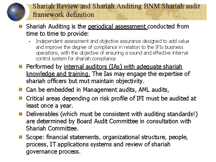 Shariah Review and Shariah Auditing BNM Shariah audit framework definition Shariah Auditing is the