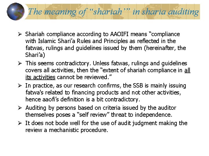 The meaning of “shariah’” in sharia auditing Ø Shariah compliance according to AAOIFI means