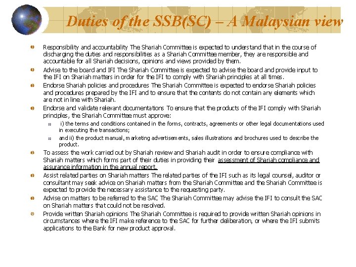 Duties of the SSB(SC) – A Malaysian view Responsibility and accountability The Shariah Committee