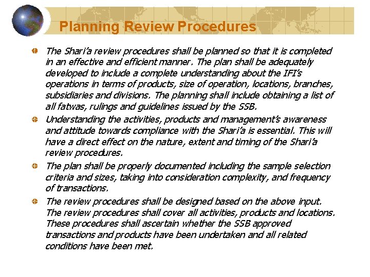 Planning Review Procedures The Shari’a review procedures shall be planned so that it is