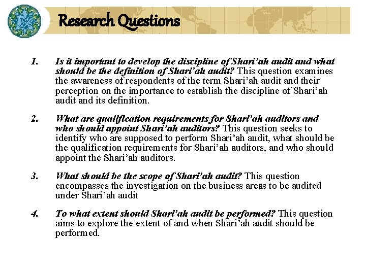 Research Questions 1. Is it important to develop the discipline of Shari’ah audit and