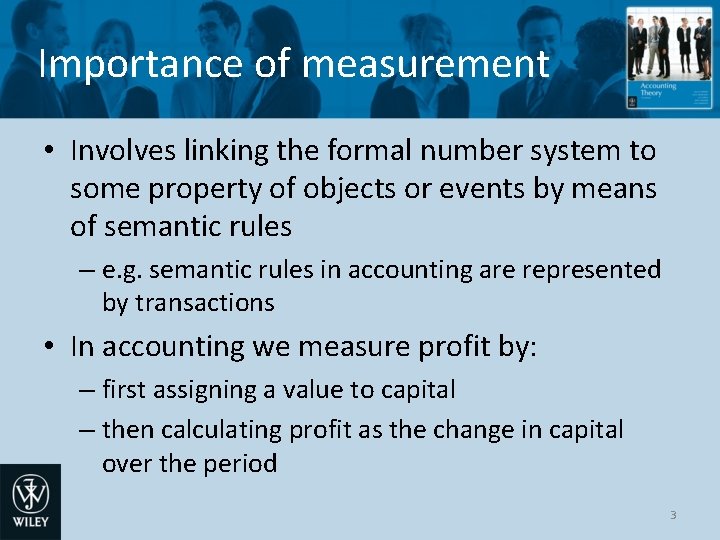 Importance of measurement • Involves linking the formal number system to some property of