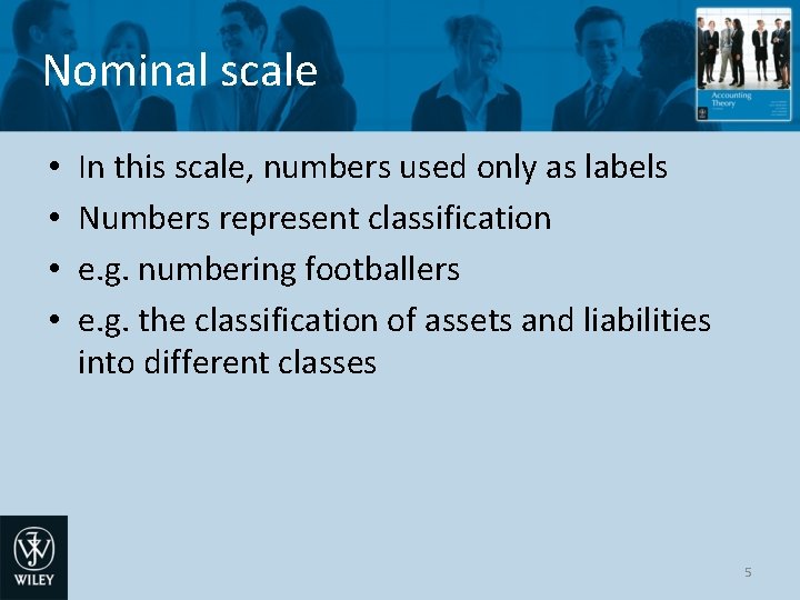 Nominal scale • • In this scale, numbers used only as labels Numbers represent