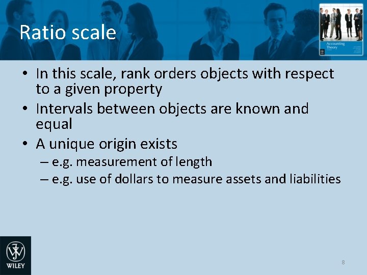 Ratio scale • In this scale, rank orders objects with respect to a given