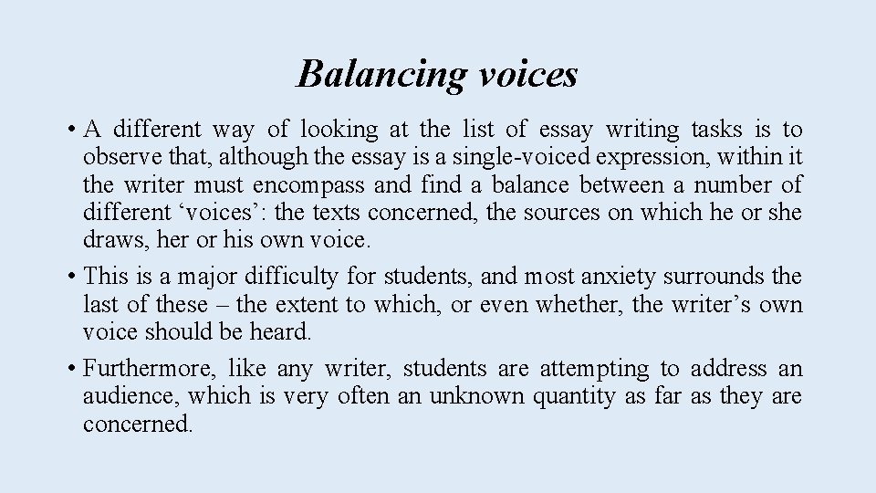Balancing voices • A different way of looking at the list of essay writing