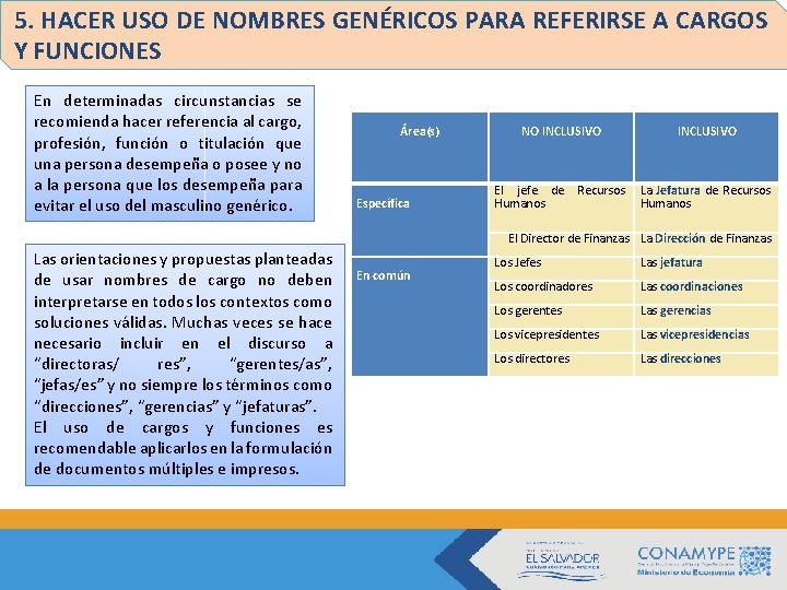 5. HACER USO DE NOMBRES GENÉRICOS PARA REFERIRSE A CARGOS Y FUNCIONES En determinadas