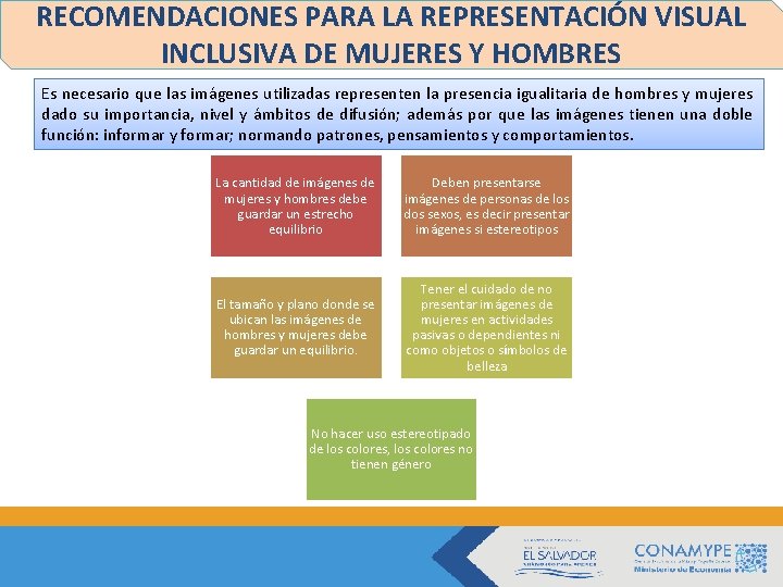 RECOMENDACIONES PARA LA REPRESENTACIÓN VISUAL INCLUSIVA DE MUJERES Y HOMBRES Es necesario que las