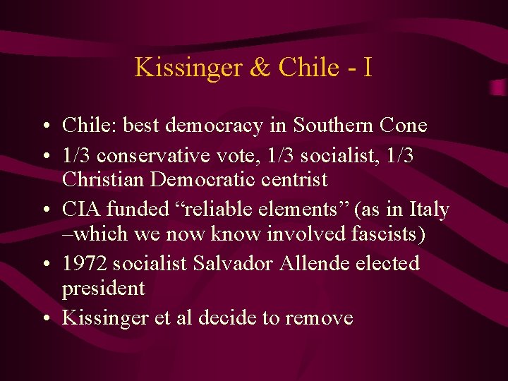 Kissinger & Chile - I • Chile: best democracy in Southern Cone • 1/3