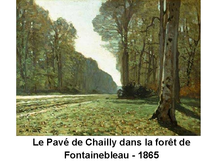 Le Pavé de Chailly dans la forêt de Fontainebleau - 1865 