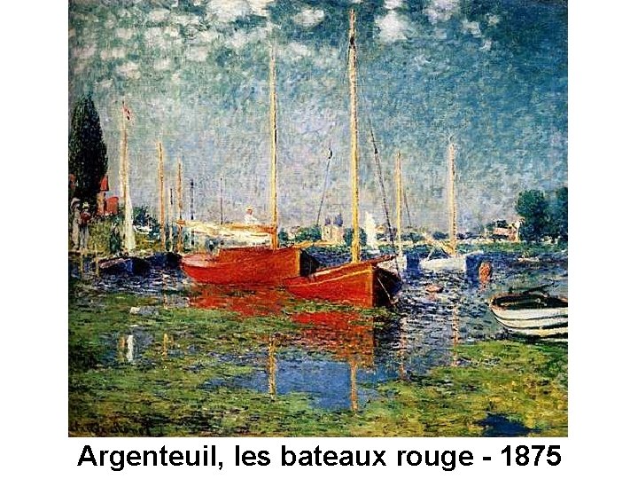 Argenteuil, les bateaux rouge - 1875 