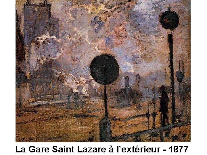 La Gare Saint Lazare à l’extérieur - 1877 