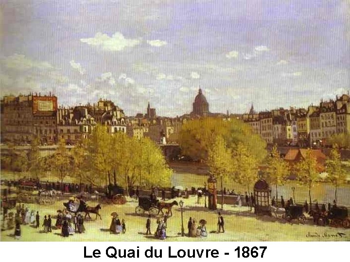 Le Quai du Louvre - 1867 