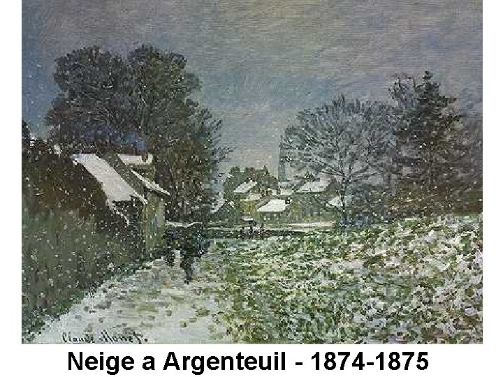 Neige a Argenteuil - 1874 -1875 