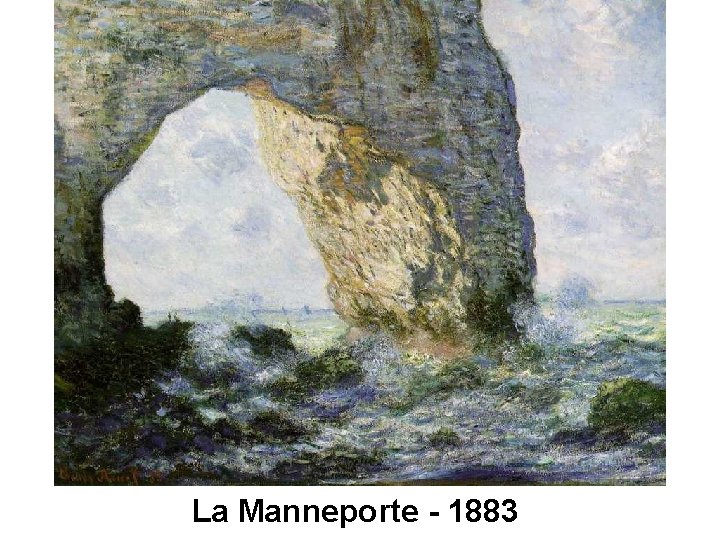 La Manneporte - 1883 