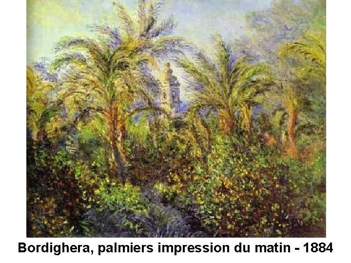 Bordighera, palmiers impression du matin - 1884 