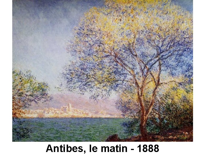 Antibes, le matin - 1888 