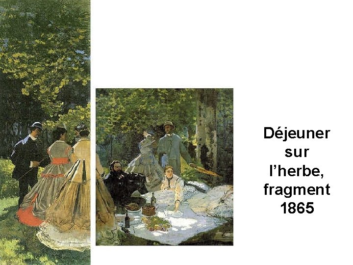 Déjeuner sur l’herbe, fragment 1865 