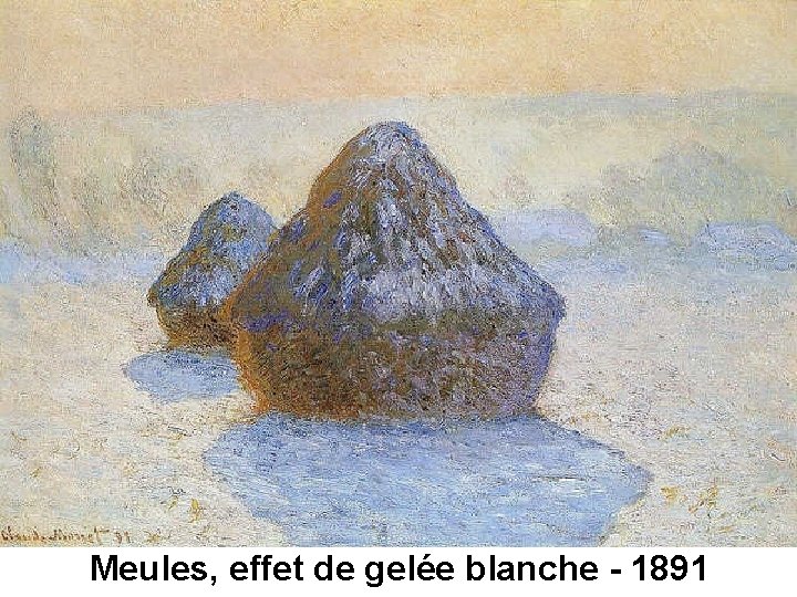 Meules, effet de gelée blanche - 1891 