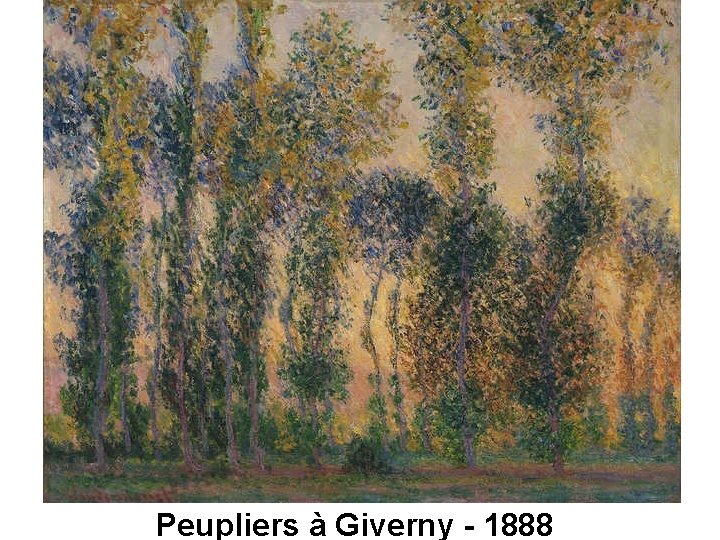 Peupliers à Giverny - 1888 