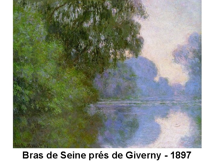 Bras de Seine prés de Giverny - 1897 