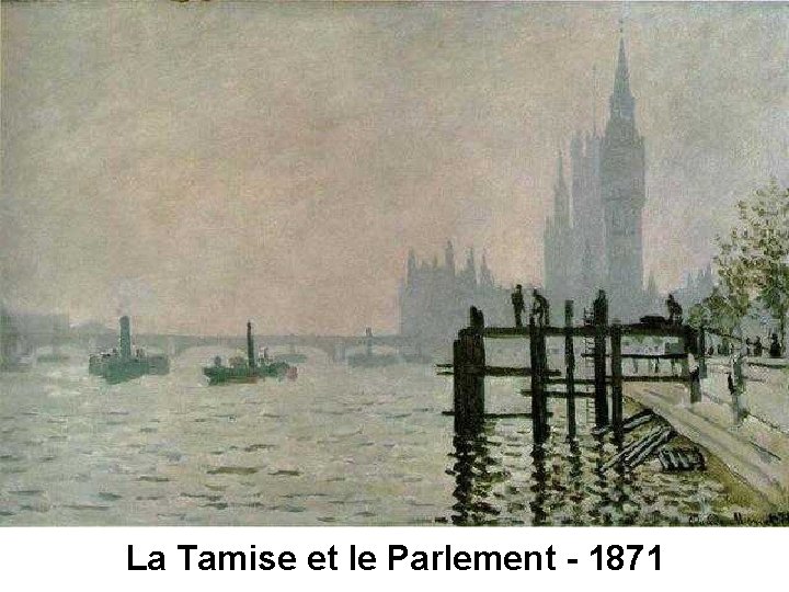 La Tamise et le Parlement - 1871 