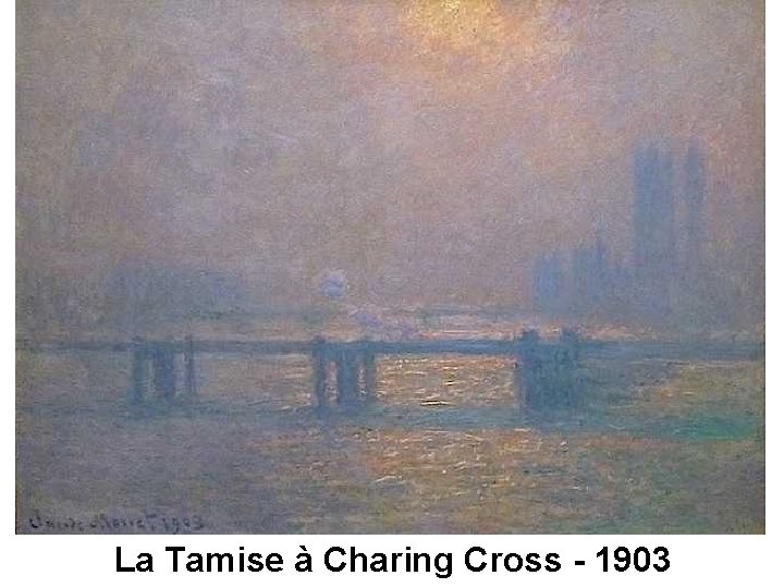 La Tamise à Charing Cross - 1903 