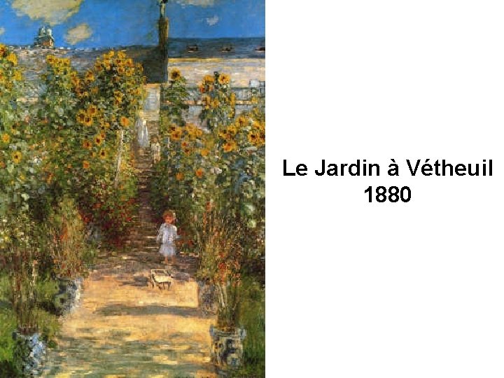 Le Jardin à Vétheuil 1880 