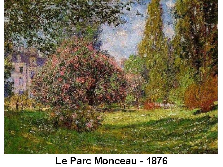 Le Parc Monceau - 1876 