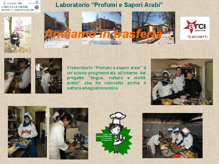 Laboratorio “Profumi e Sapori Arabi” Andiamo in trasferta…. . Il laboratorio “Profumi e sapori