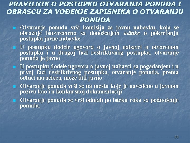 PRAVILNIK O POSTUPKU OTVARANJA PONUDA I OBRASCU ZA VOĐENJE ZAPISNIKA O OTVARANJU PONUDA n
