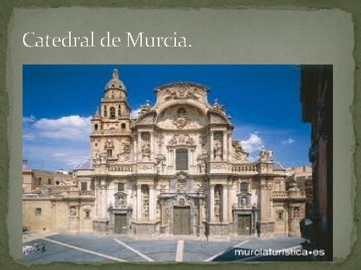 Catedral de Murcia. 