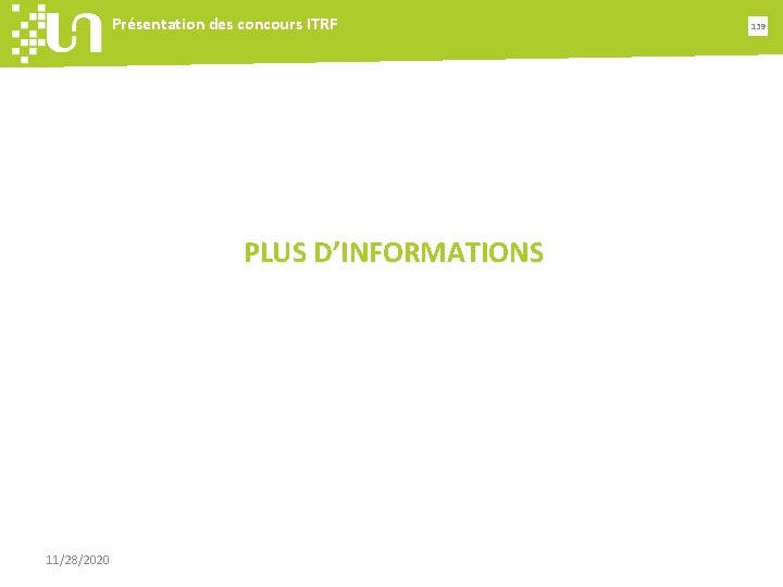 Présentation des concours ITRF PLUS D’INFORMATIONS 11/28/2020 139 