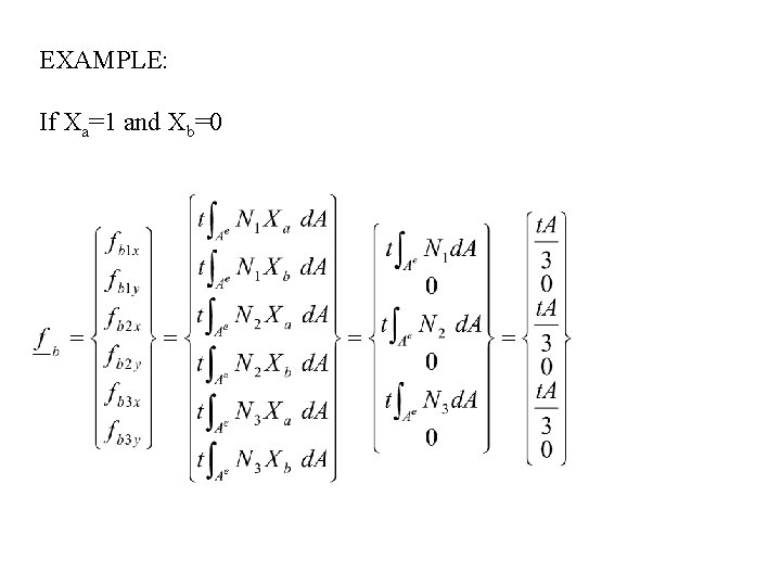 EXAMPLE: If Xa=1 and Xb=0 EXAMPLE: If Xa=1 and Xb=0