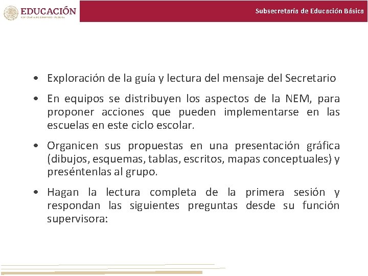 Subsecretaría de Educación Básica • Exploración de la guía y lectura del mensaje del Subsecretaría de Educación Básica • Exploración de la guía y lectura del mensaje del