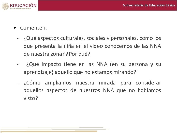 Subsecretaría de Educación Básica • Comenten: ¿Qué aspectos culturales, sociales y personales, como los Subsecretaría de Educación Básica • Comenten: ¿Qué aspectos culturales, sociales y personales, como los