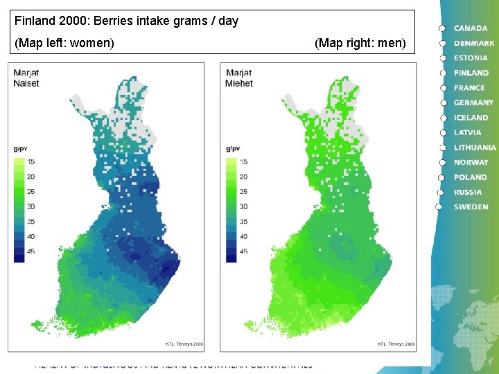Finland 2000: Berries intake grams / day (Map left: women) (Map right: men) 